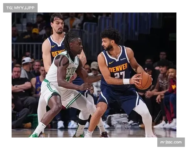 报道:凯尔特人vs掘金,塔图姆与约基奇正面对决效率值持平 报道:凯尔特人vs掘金,塔图姆与约基奇正面对决效率值持平